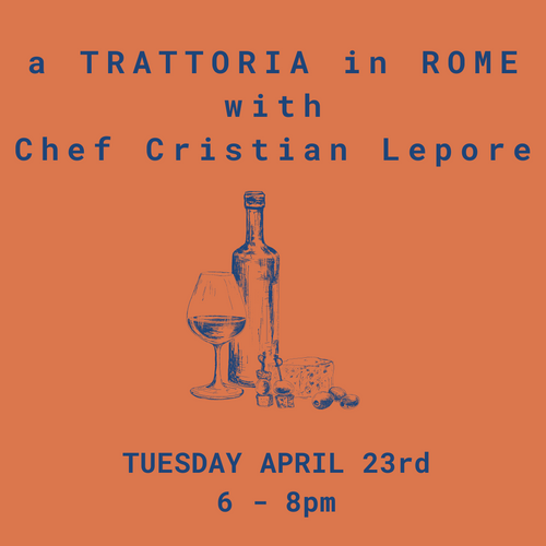 A Trattoria in Rome with Chef Cristian Lepore - April 23rd