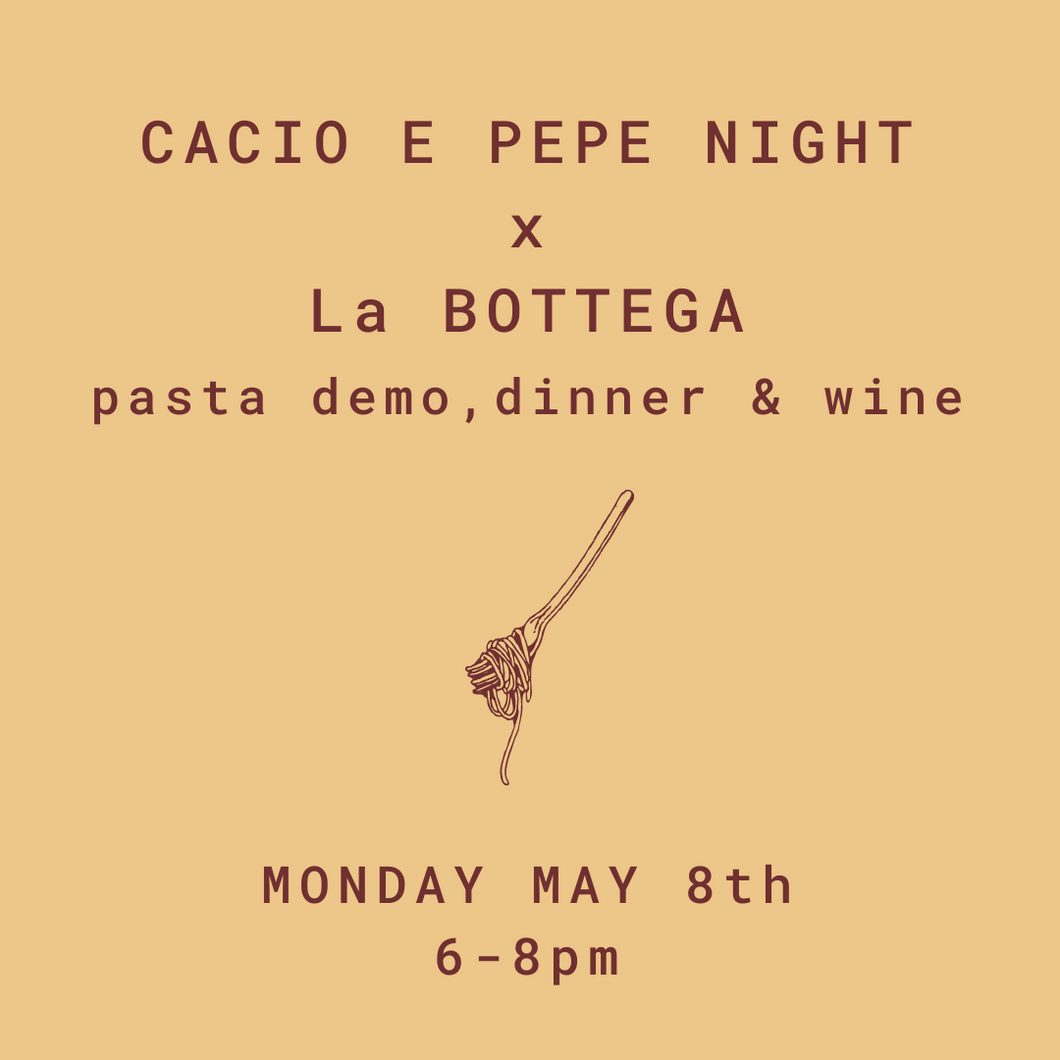 Get To Know Cacio e Pepe - Monday May 8th