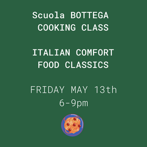 Italian Comfort Food - May 13th