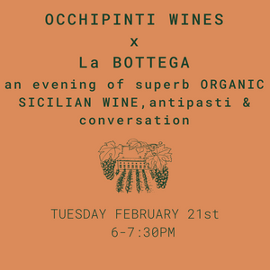 Azienda Agricola Arianna OCCHIPINTI x La BOTTEGA Nicastro - February 21st