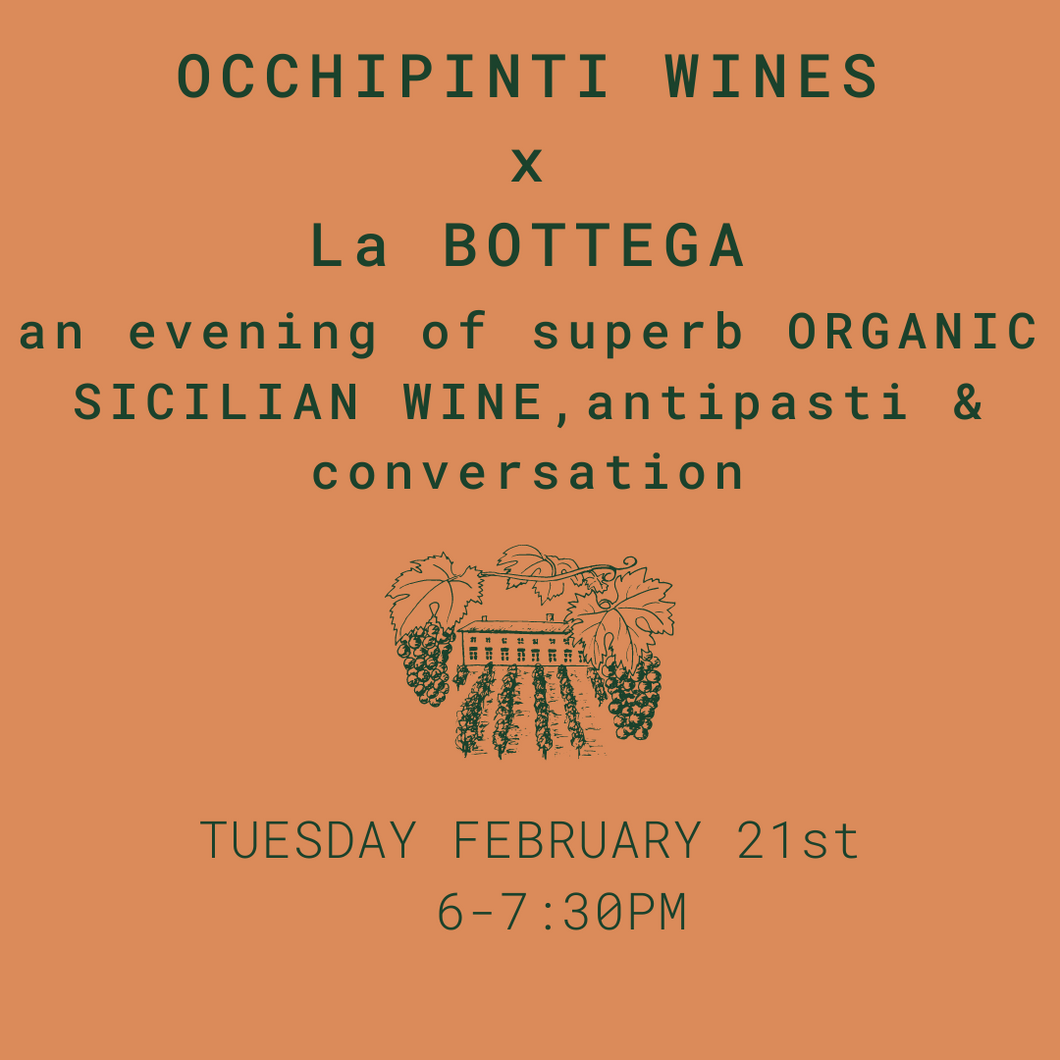 Azienda Agricola Arianna OCCHIPINTI x La BOTTEGA Nicastro - February 21st