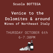 Load image into Gallery viewer, WINES of NORTHEAST ITALY - Thursday October 6th