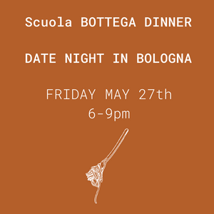 Date Night in Bologna - May 27th